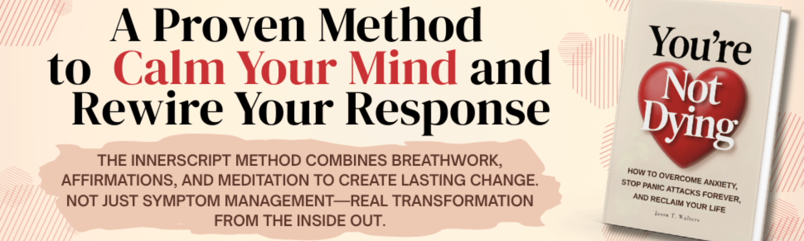 InnerScript Method book You're Not Dying - proven method to calm your mind and rewire your response to panic attacks using breathwork affirmations meditation