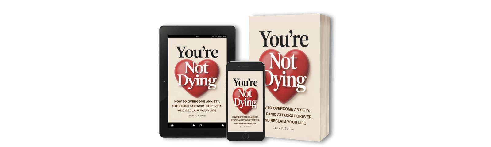 You're Not Dying book by Jason T Walters available in Kindle ebook paperback and hardcover formats for anxiety and panic attack relief