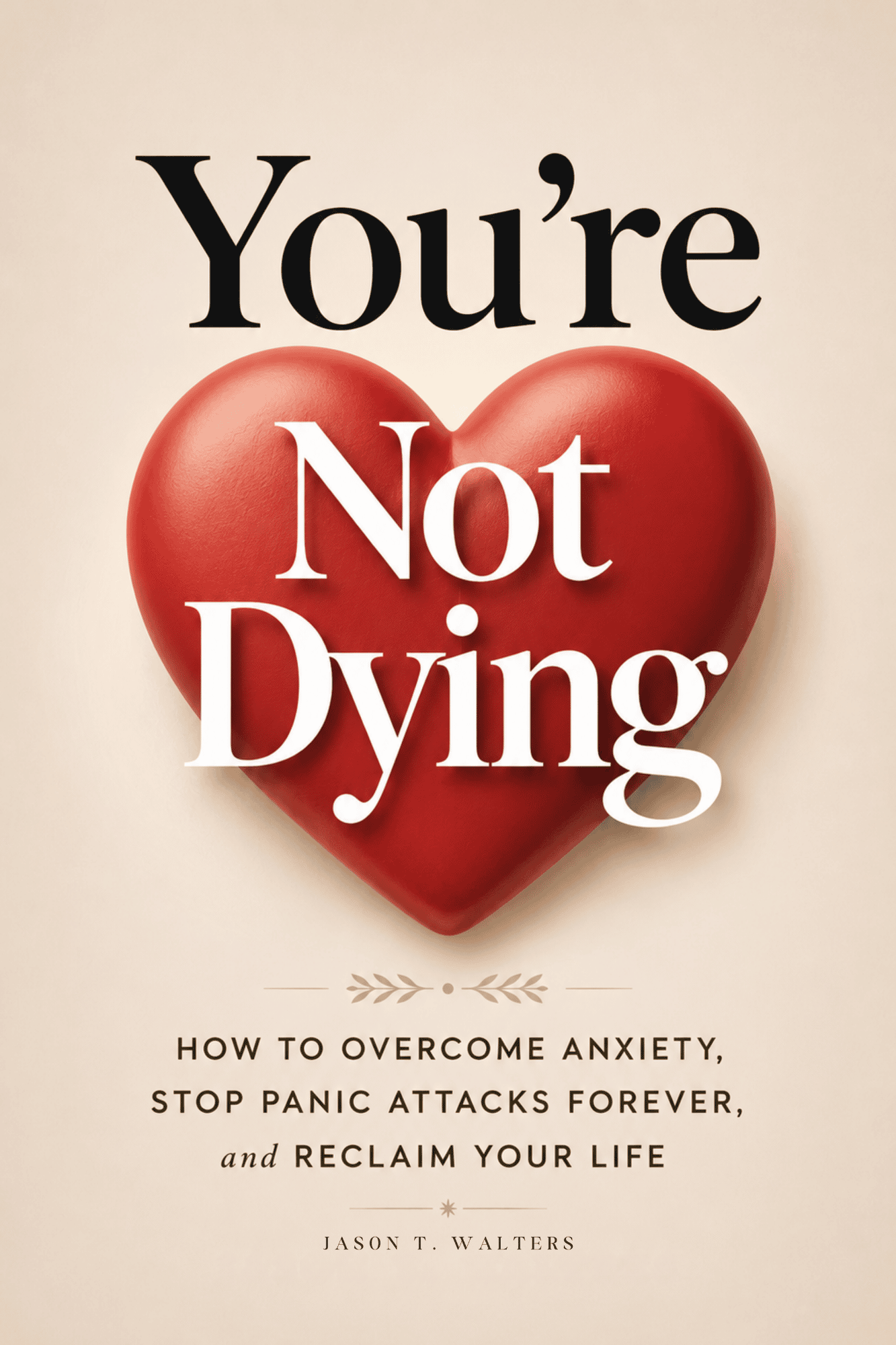 You're Not Dying book cover by Jason T. Walters about anxiety panic attacks and health anxiety